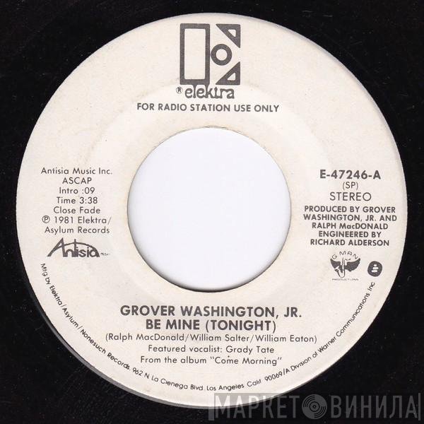 Grover Washington, Jr.  - Be Mine (Tonight)