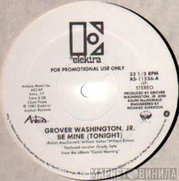 Grover Washington, Jr. - Be Mine (Tonight)