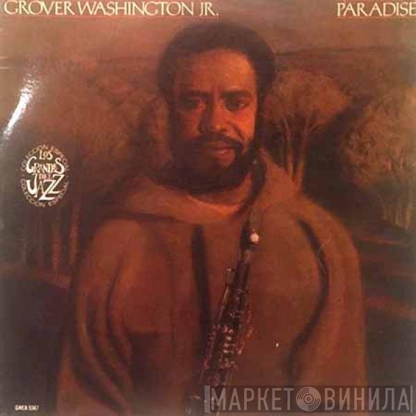 Grover Washington, Jr.  - Paradise