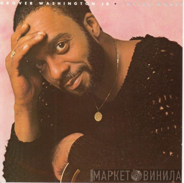 Grover Washington, Jr.  - Inside Moves