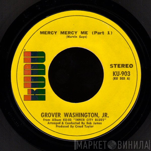 Grover Washington, Jr.  - Mercy Mercy Me