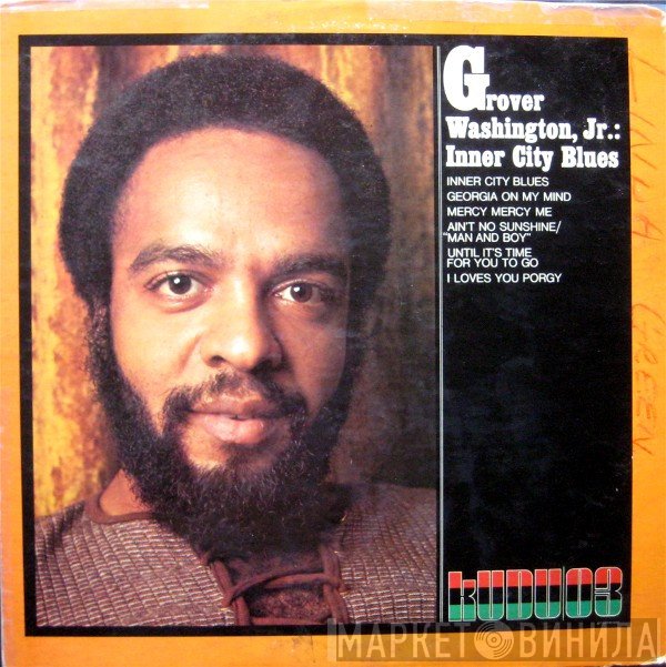 Grover Washington, Jr.  - Inner City Blues