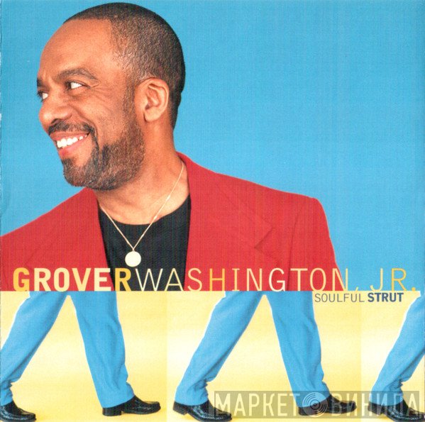 Grover Washington, Jr. - Soulful Strut