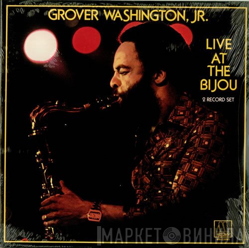 Grover Washington, Jr. - Live At The Bijou