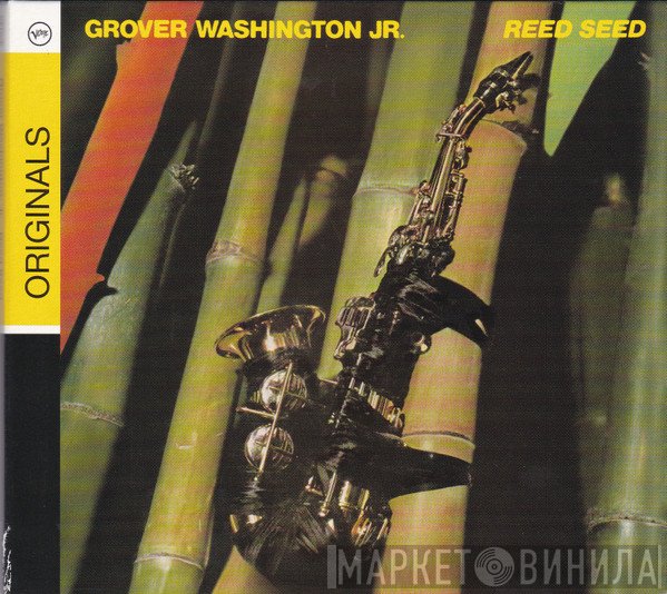 Grover Washington, Jr.  - Reed Seed