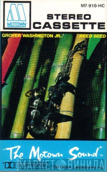 Grover Washington, Jr.  - Reed Seed