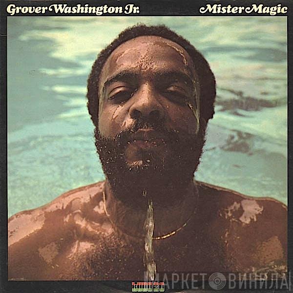 Grover Washington, Jr.  - Mister Magic