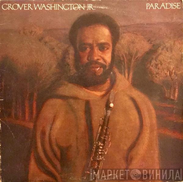 Grover Washington, Jr.  - Paradise