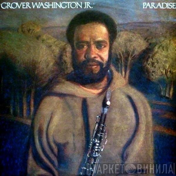 Grover Washington, Jr.  - Paradise