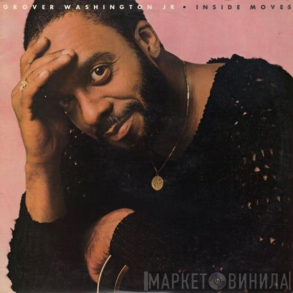 Grover Washington, Jr.  - Inside Moves