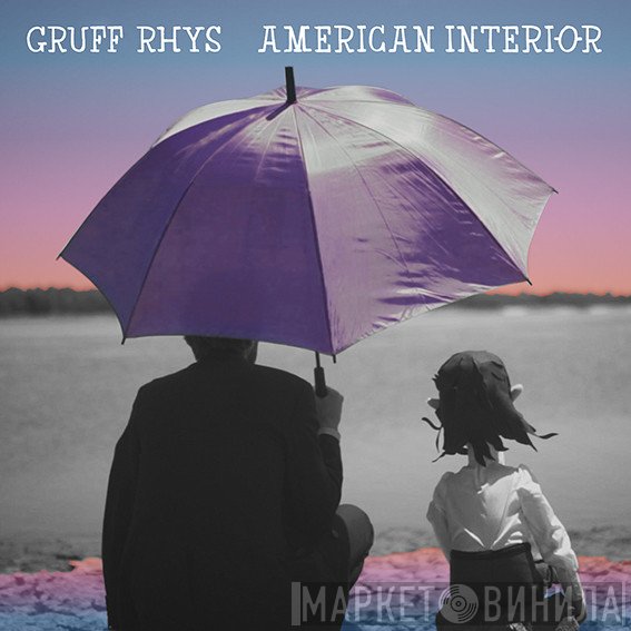 Gruff Rhys  - American Interior