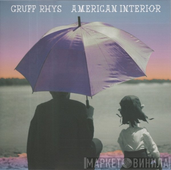 Gruff Rhys - American Interior