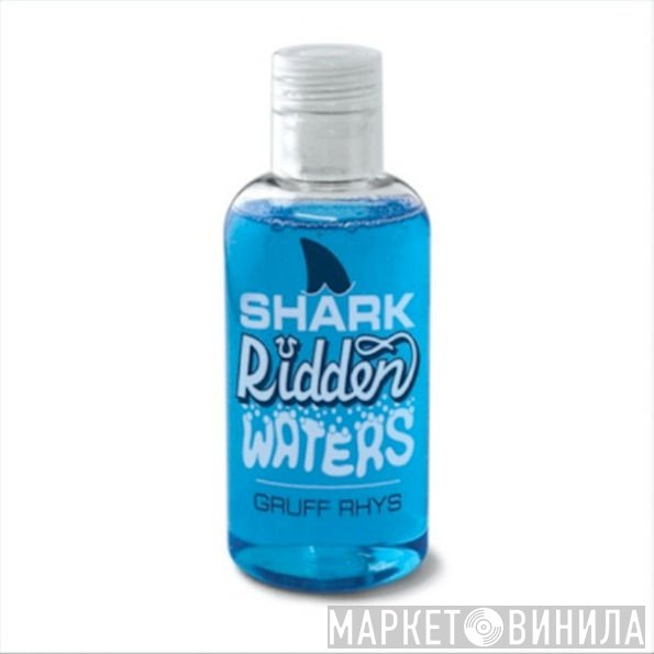 Gruff Rhys  - Shark Ridden Waters
