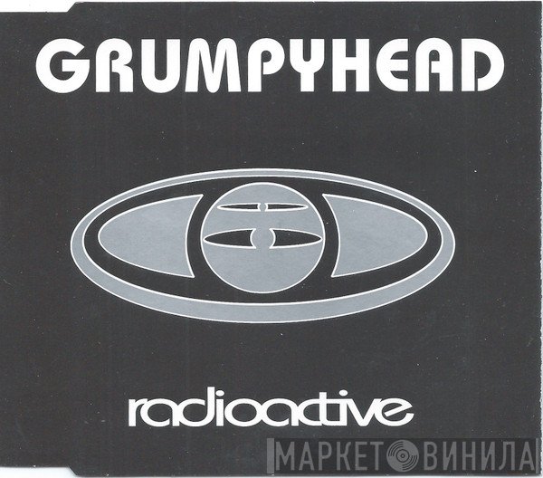 Grumpyhead  - Radioactive
