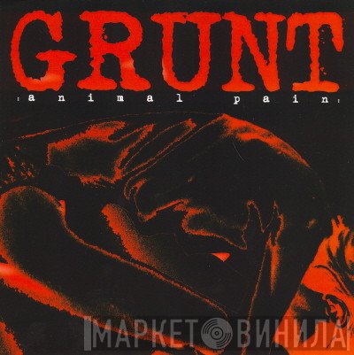 Grunt / Mutant Ape  - Animal Pain / Controlled Breeding