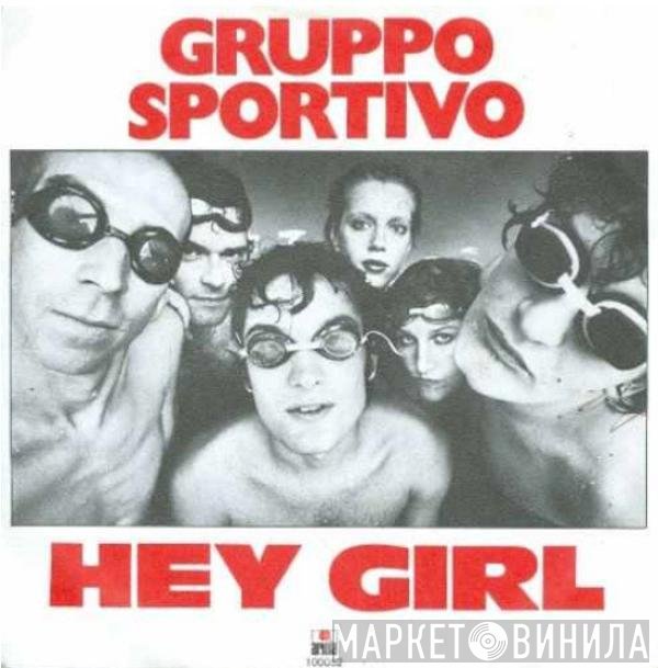 Gruppo Sportivo  - Hey Girl