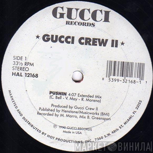 Gucci Crew II - Pushin'