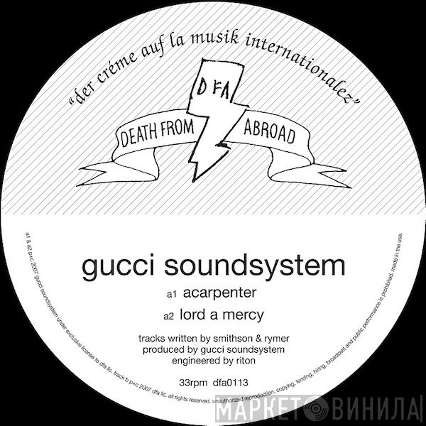 Gucci Soundsystem - Acarpenter