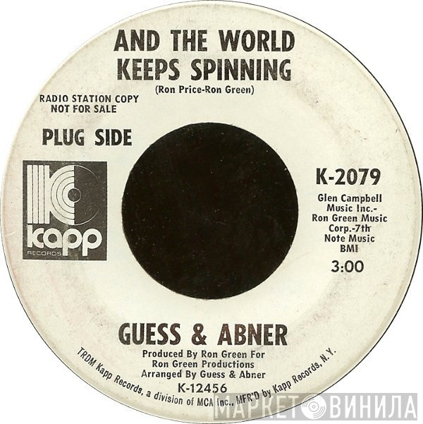 Guess & Abner - And The World Keeps Spinning / Gold In The North