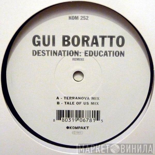 Gui Boratto  - Destination: Education - Remixe