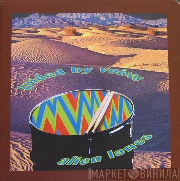 Guided By Voices  - Alien Lanes