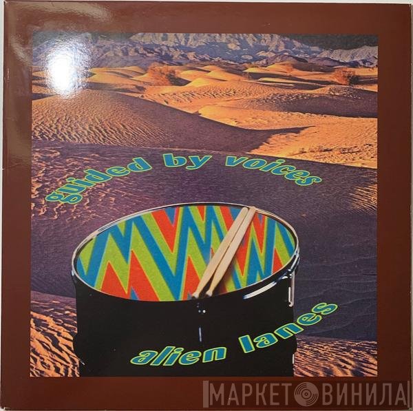 Guided By Voices  - Alien Lanes