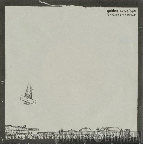 Guided By Voices  - Brighton Rocks