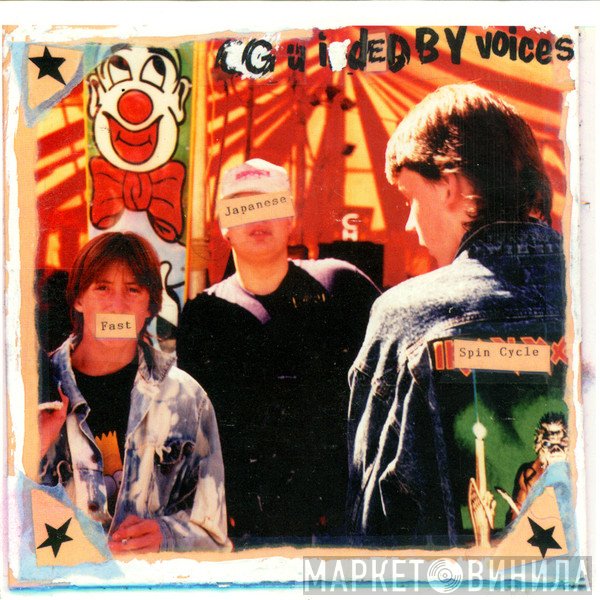 Guided By Voices  - Fast Japanese Spin Cycle