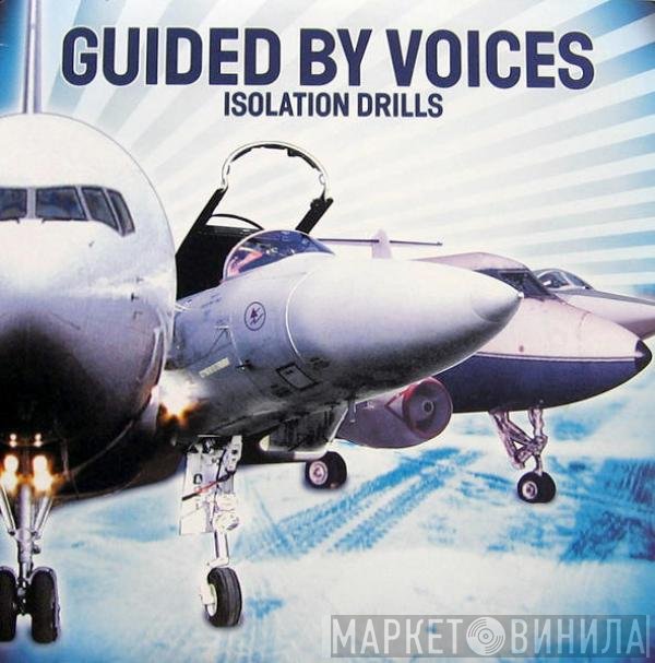 Guided By Voices - Isolation Drills