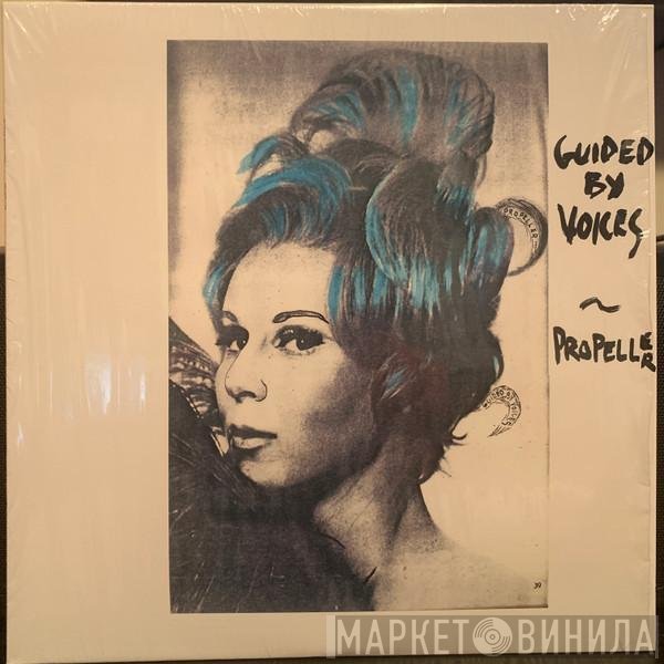 Guided By Voices  - Propeller