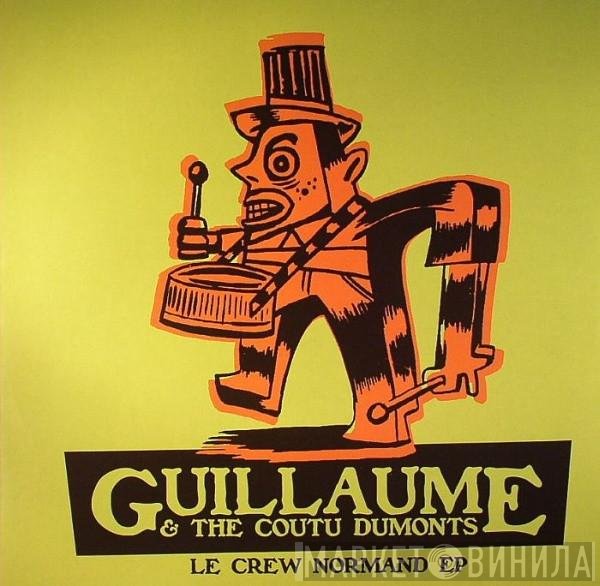 Guillaume & The Coutu Dumonts - Le Crew Normand EP