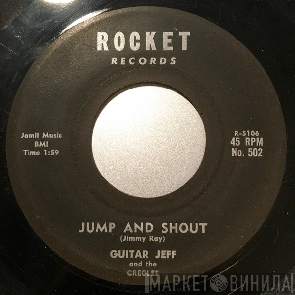 Guitar Jeff And The Creoles - Jump And Shout / Puppy Love