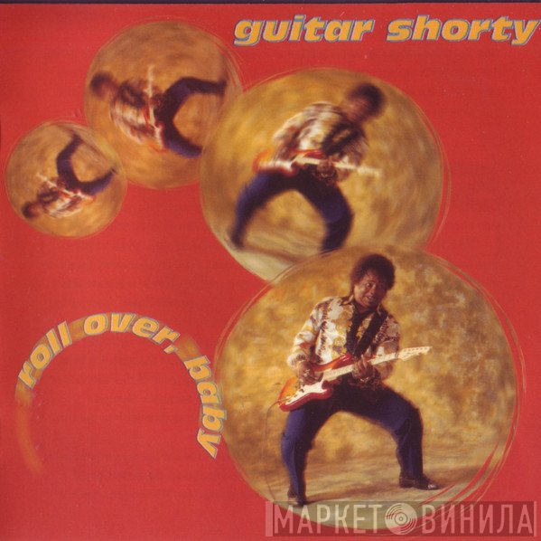 Guitar Shorty - Roll Over, Baby