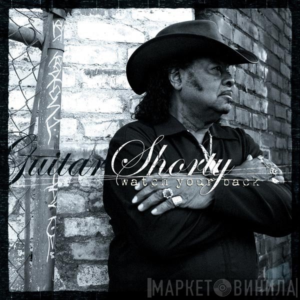 Guitar Shorty - Watch Your Back