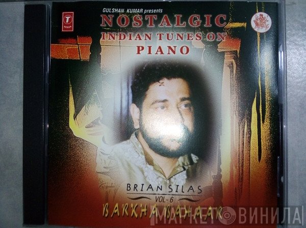 Gulshan Kumar, Brian Silas - Nostalgic Indian Tunes On Piano (Vol. 6 Barkha Bahaar)