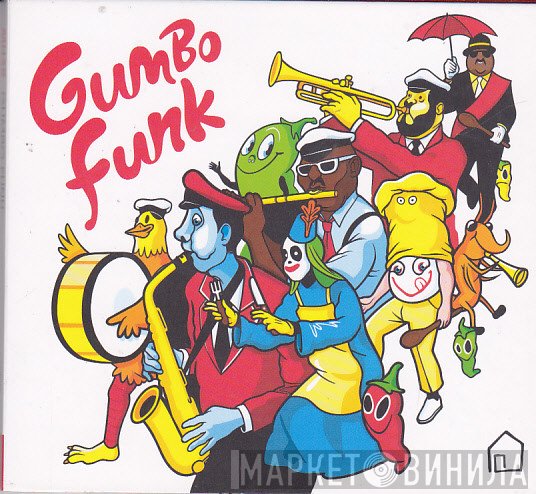  - Gumbo Funk