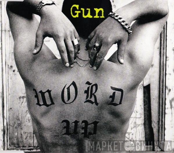Gun  - Word Up