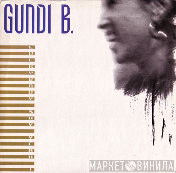 Gundi B. - Everybody Say Yeah!