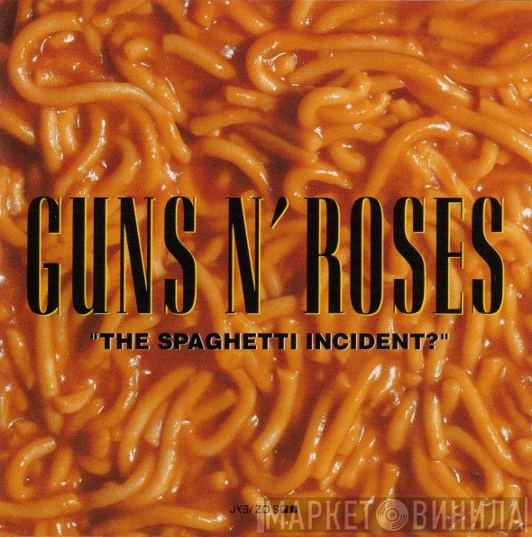 Guns N' Roses - "The Spaghetti Incident?"