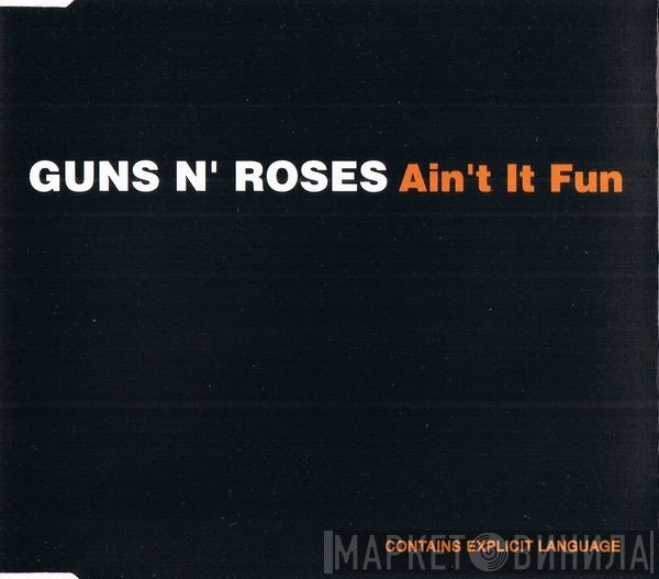 Guns N' Roses - Ain't It Fun