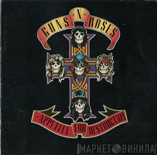 Guns N' Roses - Appetite For Destruction