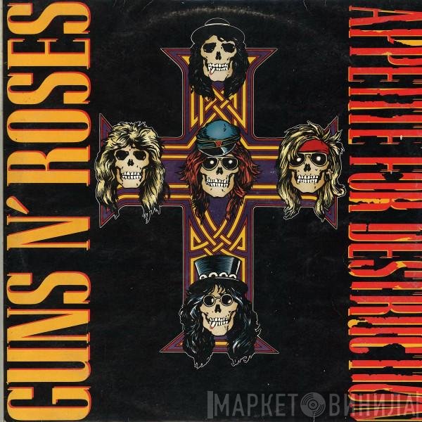 Guns N' Roses  - Appetite For Destruction