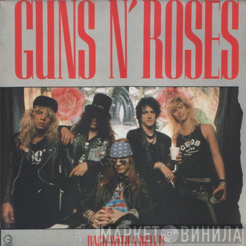 Guns N' Roses  - Back With A Bullet!