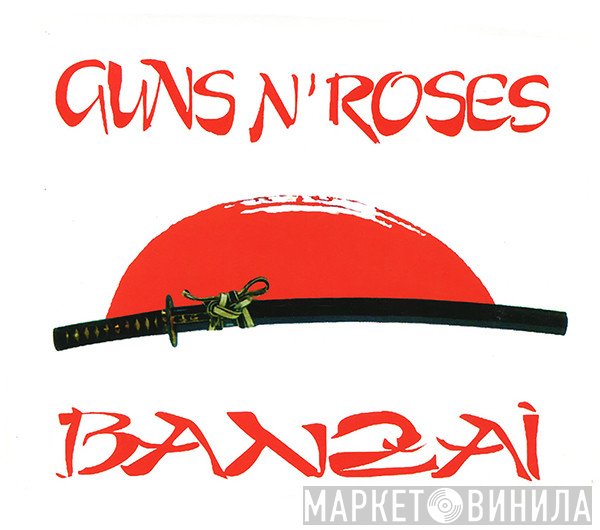 Guns N' Roses  - Banzai