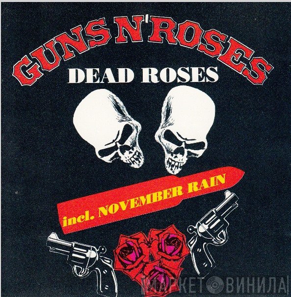 Guns N' Roses  - Dead Roses