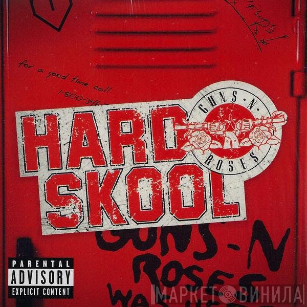 Guns N' Roses  - Hard Skool