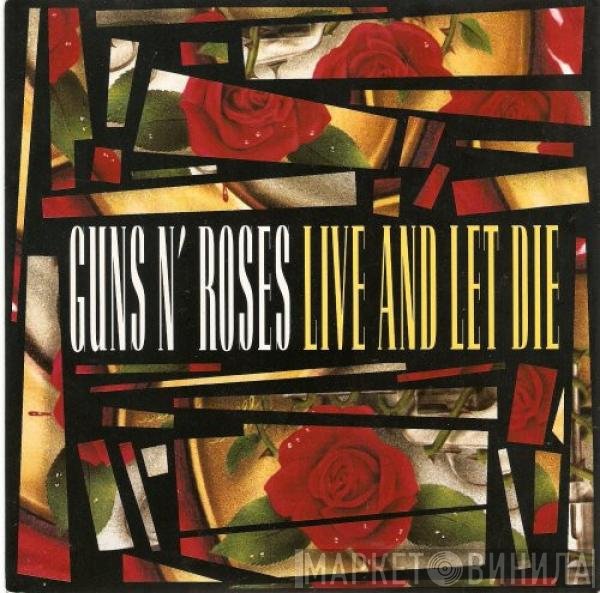 Guns N' Roses  - Live And Let Die