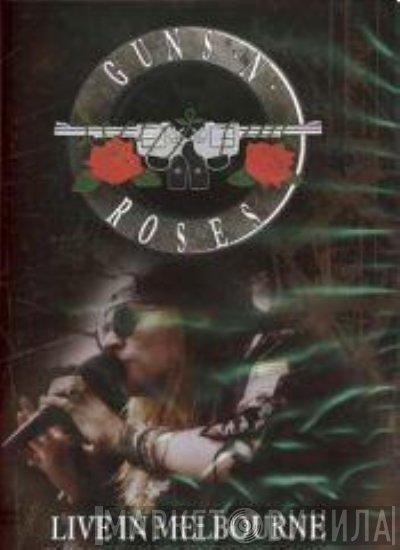 Guns N' Roses  - Live In Melbourne