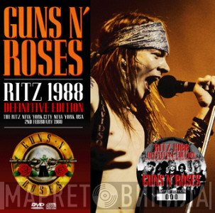 Guns N' Roses  - Ritz 1988 Definitive Edition
