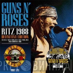 Guns N' Roses  - Ritz 1988 Definitive Edition